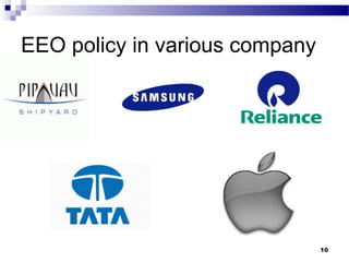 EEO policy in various company
10
 