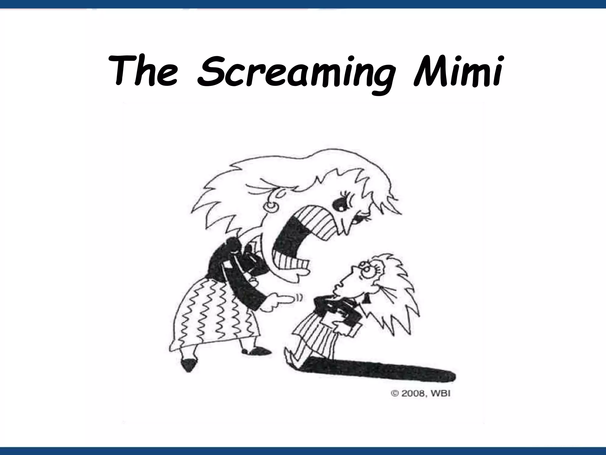 The Screaming Mimi
 