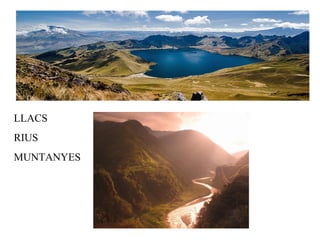 LLACS RIUS MUNTANYES