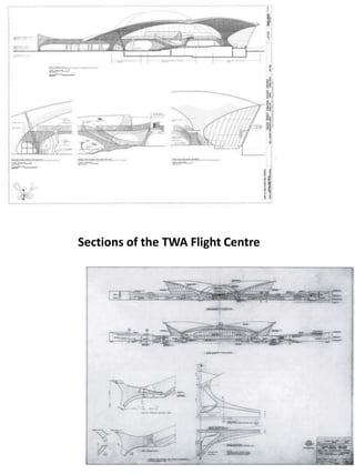 Sections of the TWA Flight Centre
 