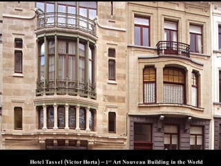Hotel Tassel (Victor Horta) – 1 st  Art Nouveau Building in the World 
