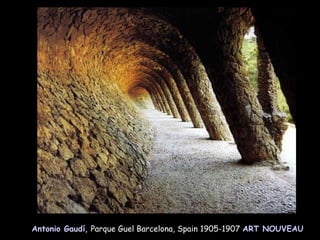 Antonio Gaudí,   Parque Guel Barcelona, Spain 1905-1907  ART NOUVEAU 