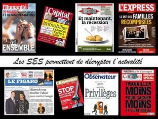 Les SES permettent de décrypter l’actualité
 