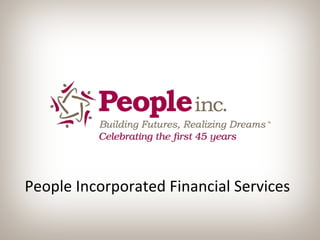 People Incorporated Financial Services 