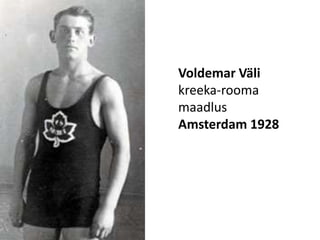 Voldemar Välikreeka-rooma maadlusAmsterdam 1928