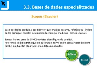 3.3. Bases de dades especialitzades
 