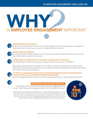 50 EMPLOYEE ENGAGEMENT IDEAS AND TIPS
INCREASE PRODUCTIVITY AND ROI.
Study by Accenture 2011 states: “A workforce that is ...