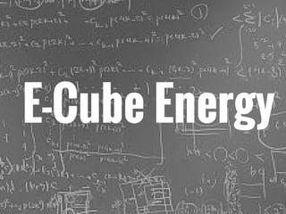 E-Cube Energy
Company Profile
 