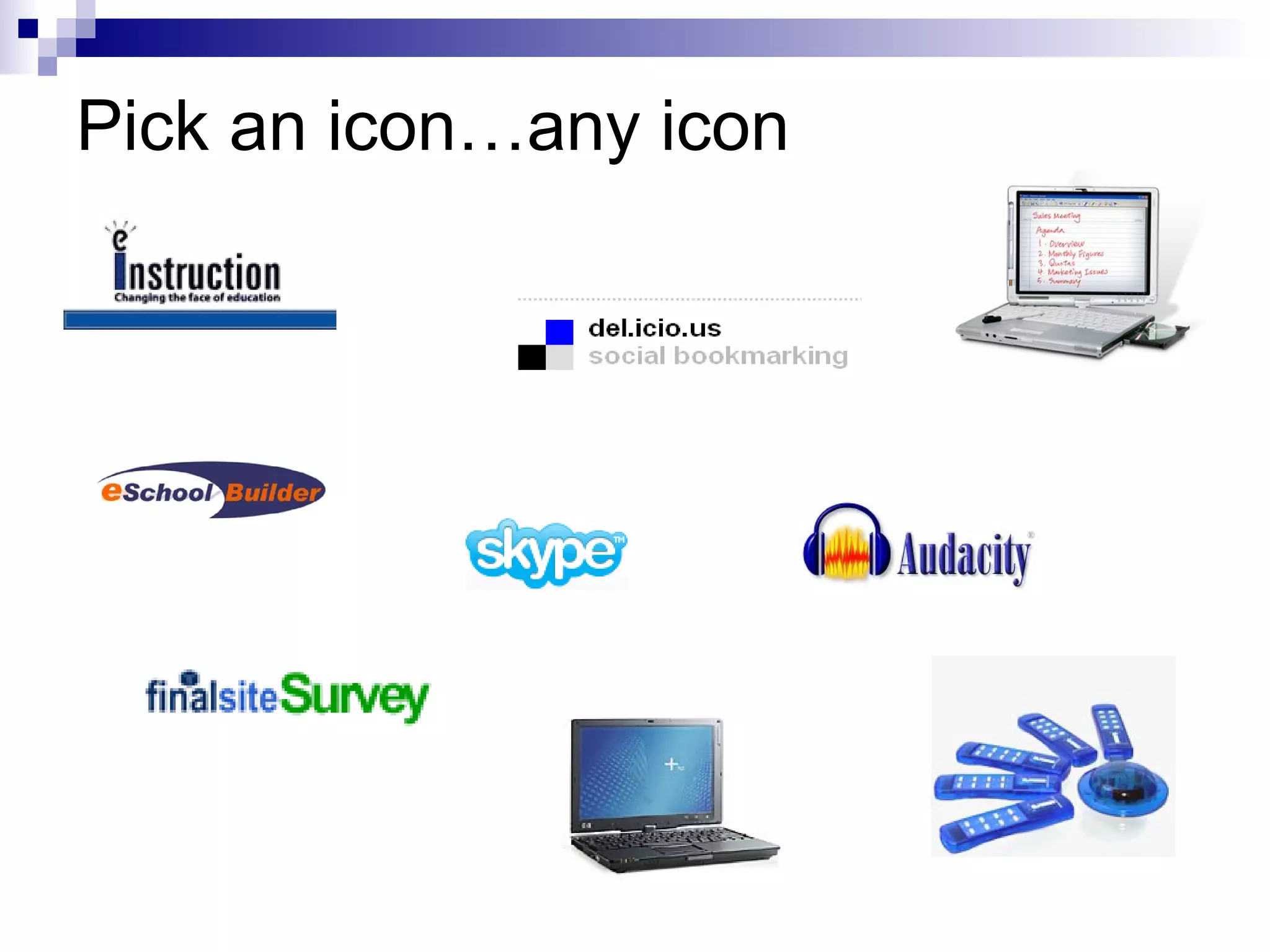 Pick an icon…any icon