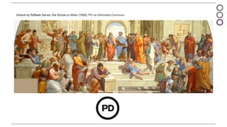 1
Artwork by Raffaelo Sanzio, Die Schule zu Athen (1509), PD via Wikimedia Commons
 