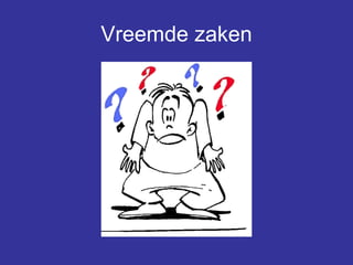 Vreemde zaken 
