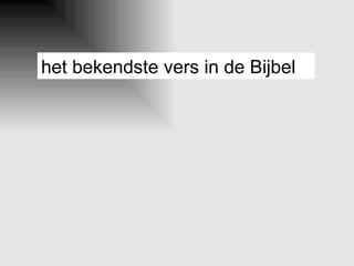 het bekendste vers in de Bijbel 