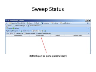 Sweep Status

Refresh can be done automatically

 