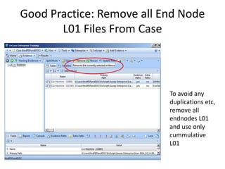 Good Practice: Remove all End Node
L01 Files From Case

To avoid any
duplications etc,
remove all
endnodes L01
and use only
cummulative
L01

 
