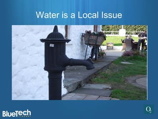 Water is a Local Issue
 