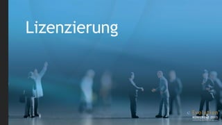 Lizenzierung
 