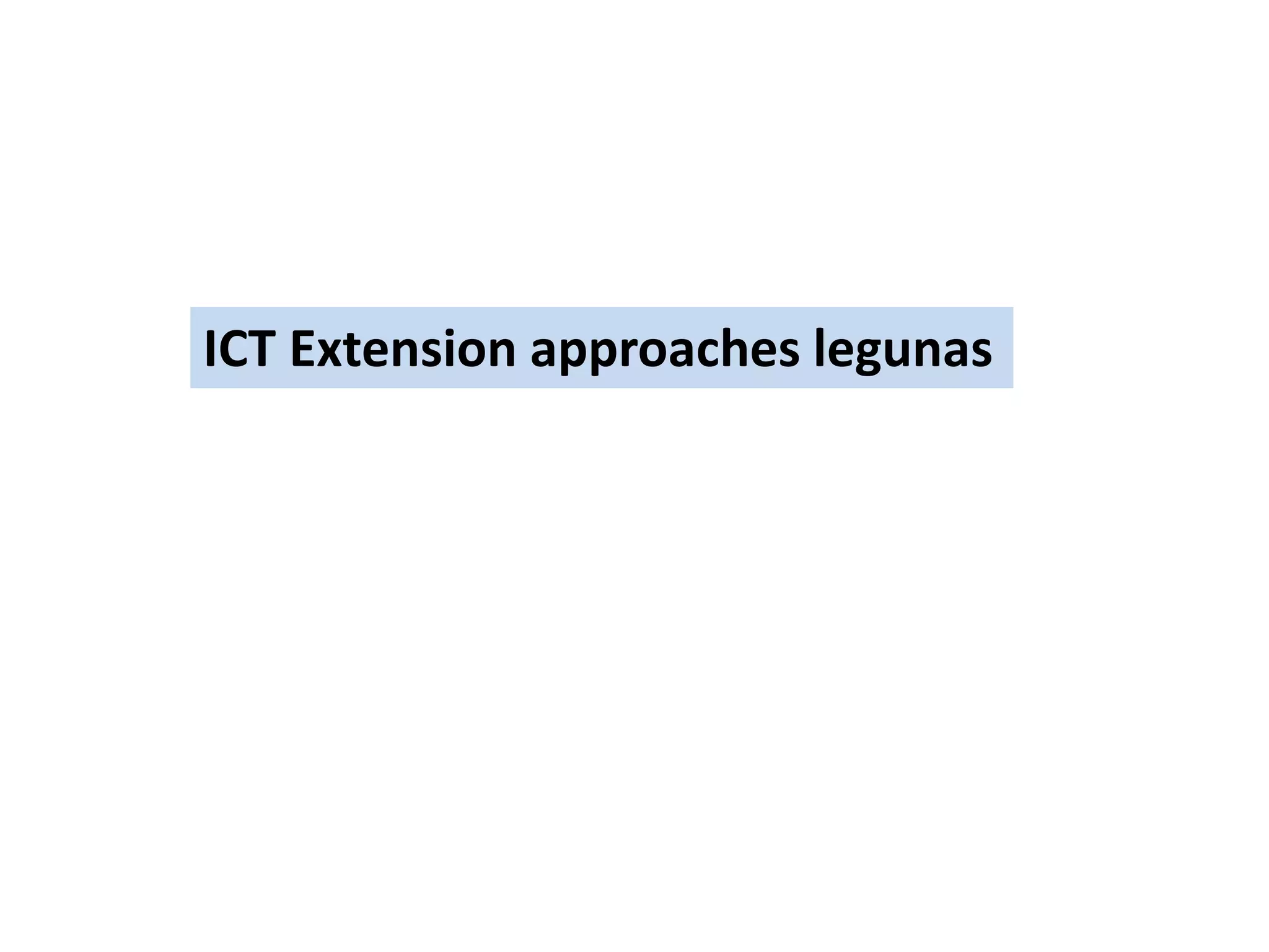 ICT Extension approaches legunas
 