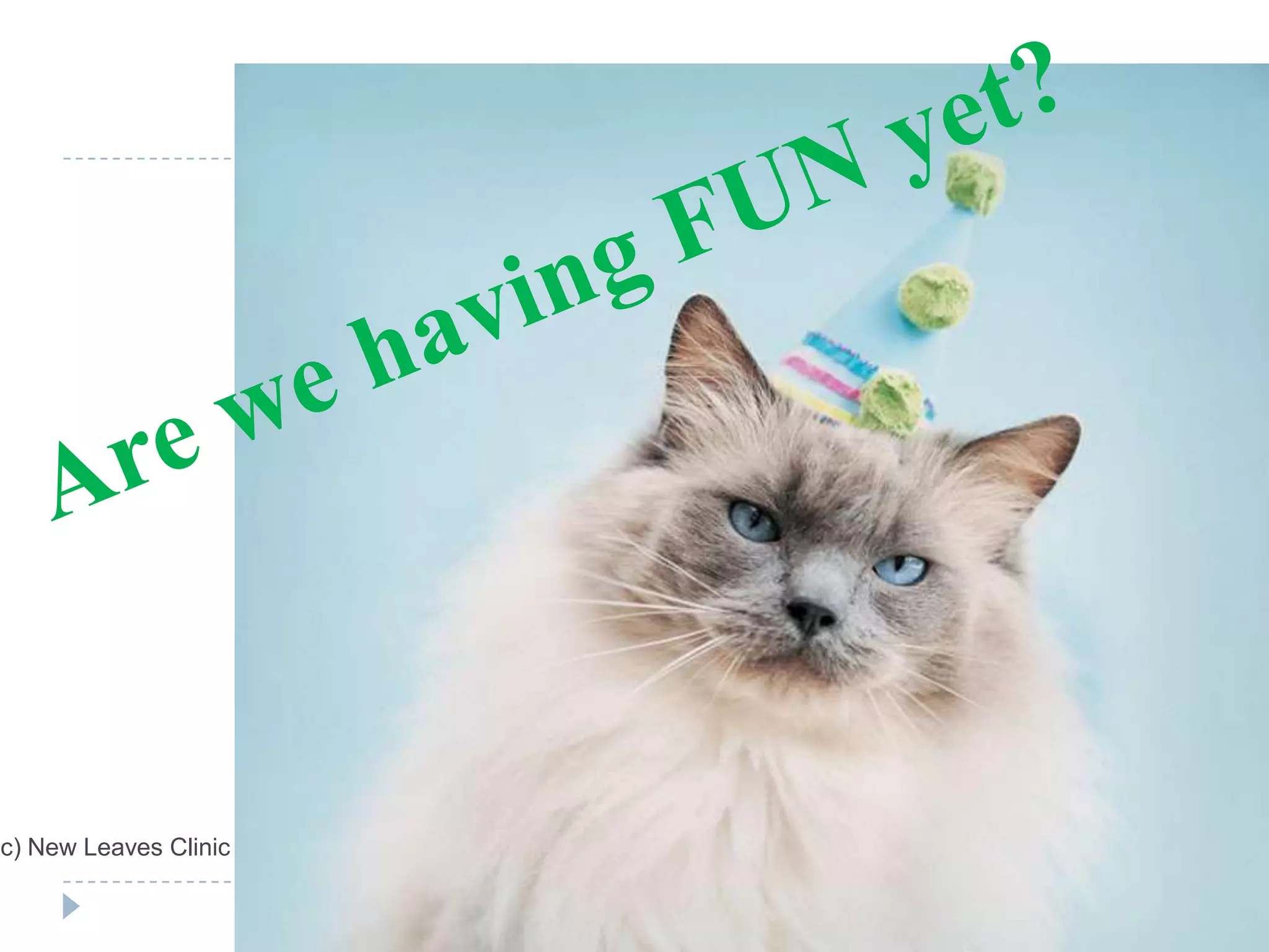 (c) New Leaves Clinic
 