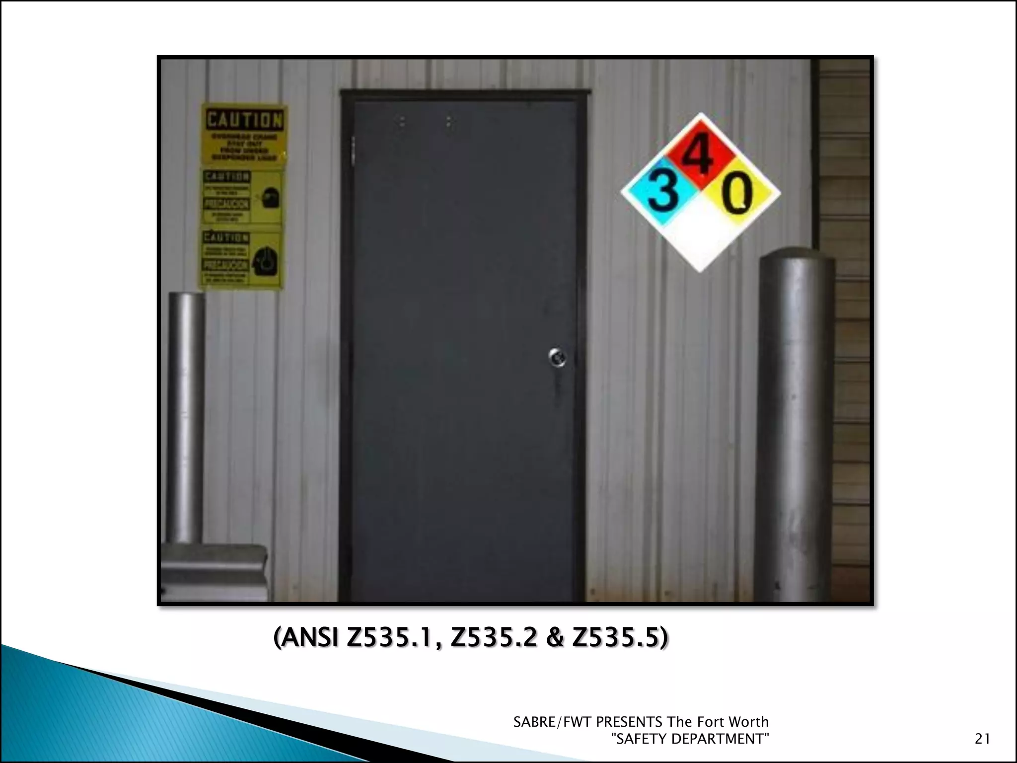 SABRE/FWT PRESENTS The Fort Worth
"SAFETY DEPARTMENT" 21
(ANSI Z535.1, Z535.2 & Z535.5)
 