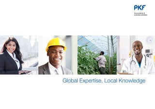 Accountants &
business advisers
Global Expertise, Local Knowledge
 