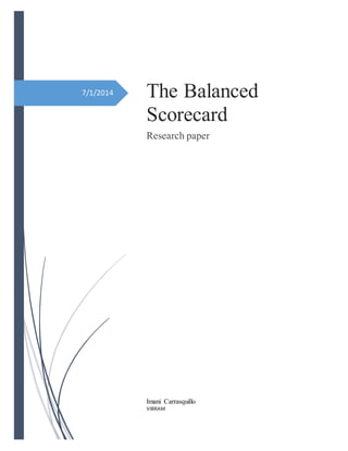 7/1/2014 The Balanced
Scorecard
Research paper
Imani Carrasquillo
VIBRAM
 