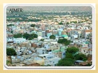 AJMER
 