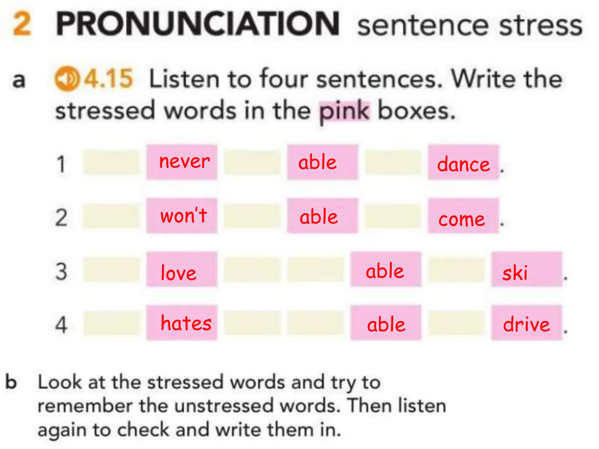 never able dance
won’t able come
love able ski
hates able drive
 