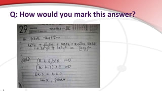 Q: How would you mark this answer?
 