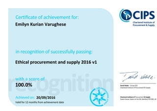 Emilyn Kurian Varughese
Ethical procurement and supply 2016 v1
with a score of
100.0%
20/09/2016
 