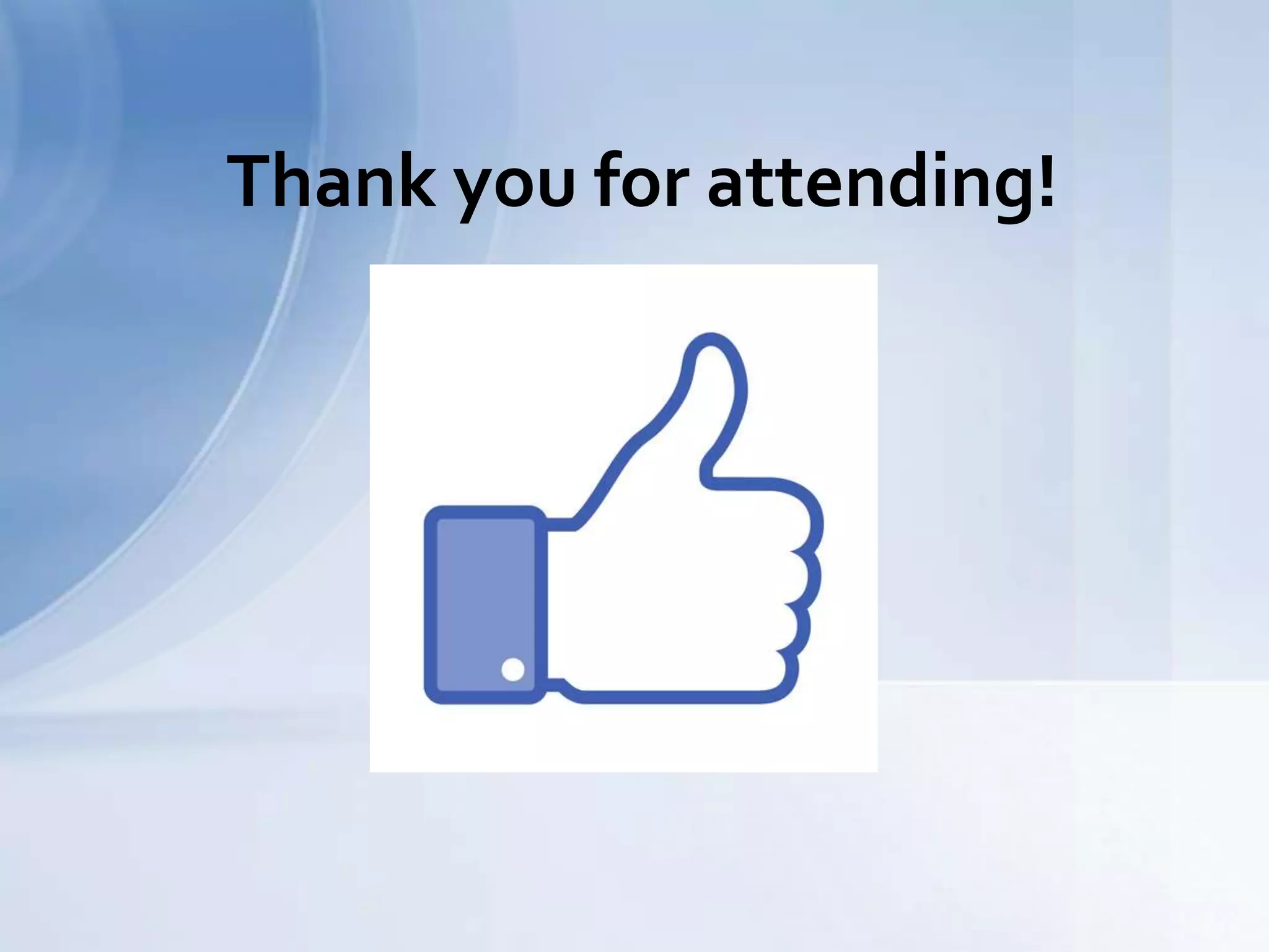 Thank you for attending!
 