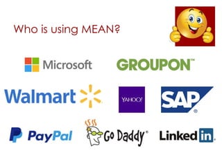 Who is using MEAN?
 