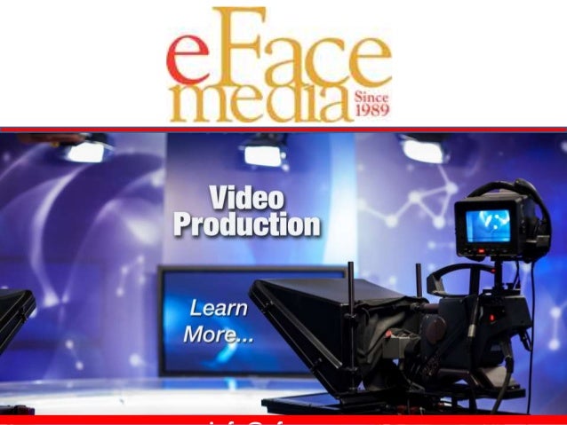 eFace Media produces TV commercials, corporate and
business video, as well as “how to” videos, webinars and
paid programmi...