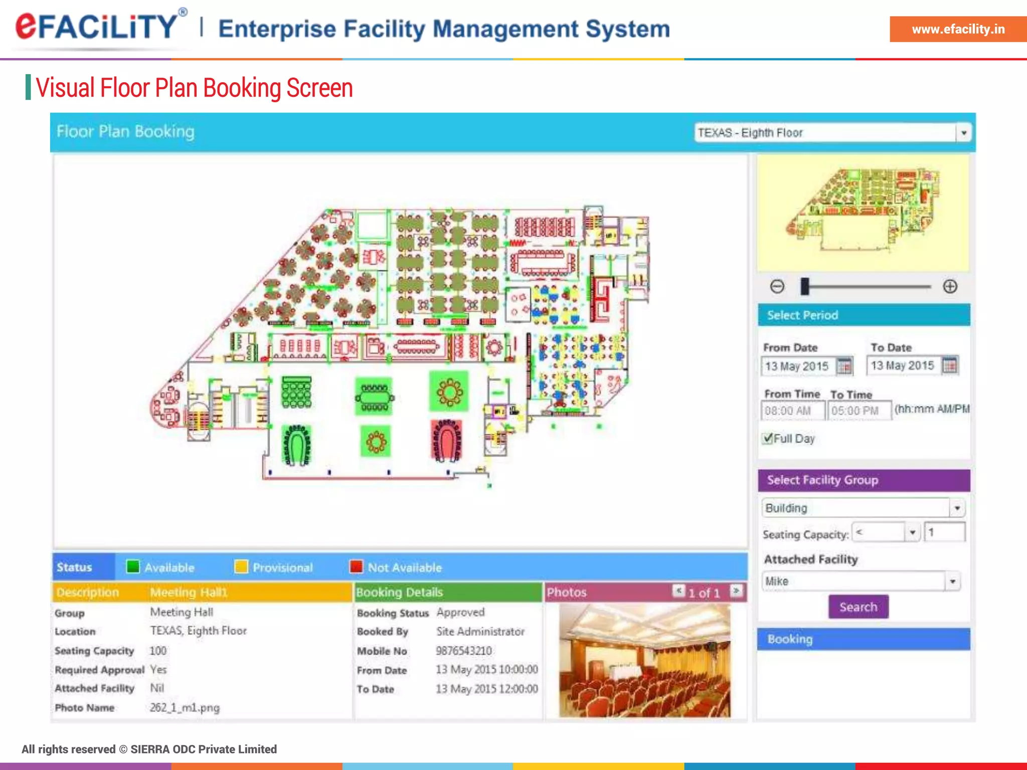 All rights reserved © SIERRA ODC Private Limited
www.efacility.in
Visual Floor Plan Booking Screen
 