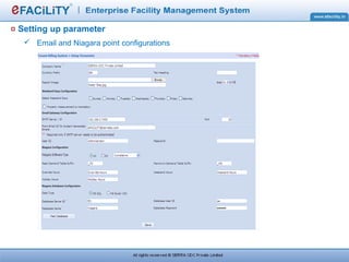 Setting up parameter
 Email and Niagara point configurations
 