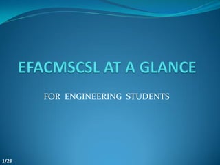 FOR ENGINEERING STUDENTS
1/28
 