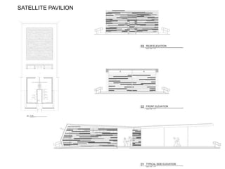 SATELLITE PAVILION




32
 