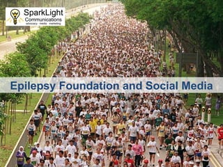 Epilepsy Foundation and Social Media 
