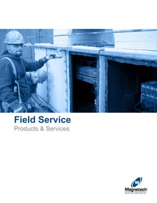 Field Service
Products & Services
 