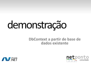 DbContext a partir de base de
     dados existente
 