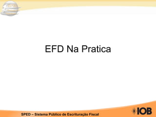 EFD Na Pratica 