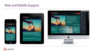 Web and Mobile Support
 