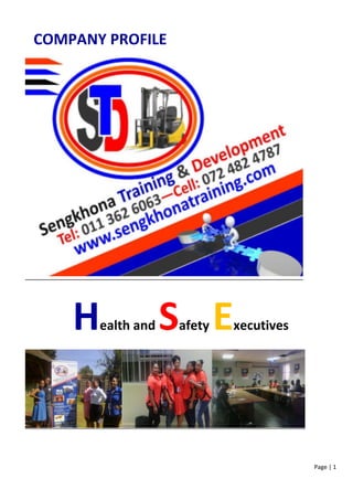 Page | 1
Health and Safety Executives
COMPANY PROFILE
 
