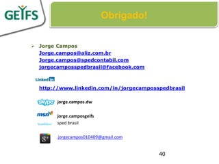 Obrigado!




            40
 