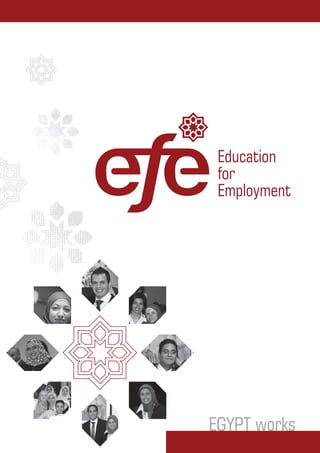 Education
for
Employment
EGYPT works
 