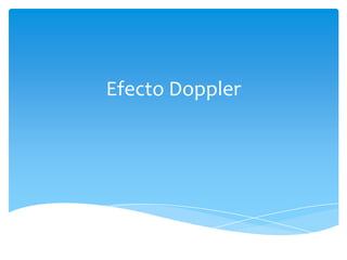 Efecto Doppler
 