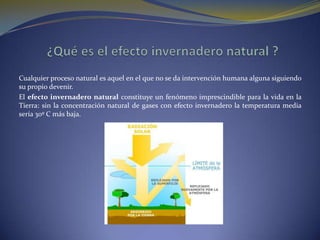 Que es el Calentamiento global?El calentamiento global es cuando la tierra se calienta (el aumento de la temperatura). Esto ocurre cuando los gases de efecto invernadero (dióxido de carbono, vapor de agua, el óxido nitroso y metano) a atrapar el calor y la luz del sol en la atmósfera de la Tierra, lo que aumenta la temperaturaEsto daña a muchas personas, animales y plantas. Muchos no pueden tomar el cambio, por lo que mueren.