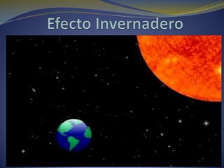 Efecto Invernadero  