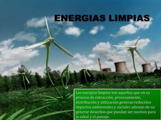 ENERGIAS LIMPIAS
 