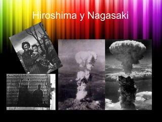 Hiroshima y Nagasaki 