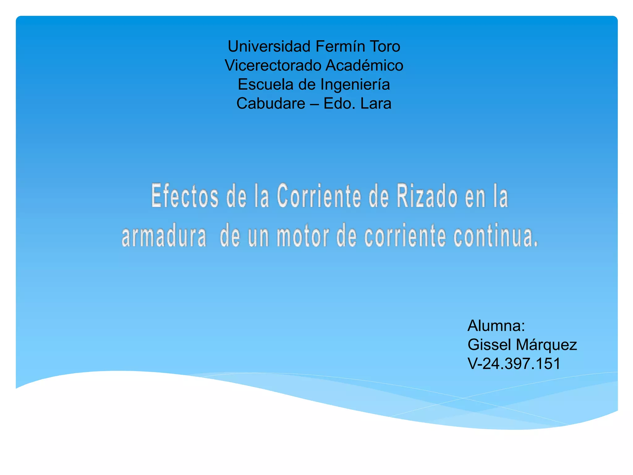 Efectos de la corriente de rizado en la armadura de un motor de ...